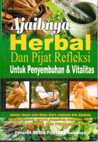 Image of Ajaibnya Herbal dan Pijat Refleksi Untuk Penyembuhan & Vitalitas