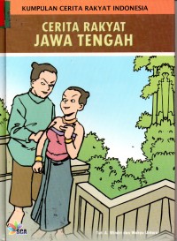 Image of Cerita Rakyat Jawa Tengah ( Kumpulan Cerita Rakyat Indonesia )