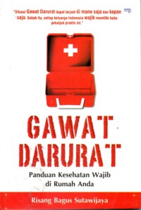 Image of Gawat Darurat Panduan Kesehatan Wajib di Rumah Anda