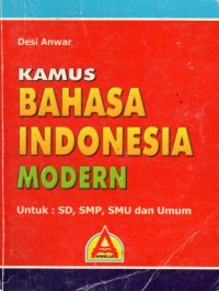Image of Kamus Bahasa Indonesia Modern Untuk SD,SMP,SMU dan 
Umum