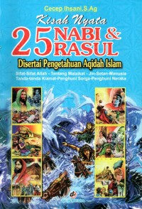 Image of Kisah Nyata 25 Nabi & Rasul Disertai Pengetahuan Aqidah Islam
