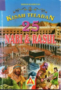 Image of Kisah Teladan 25 Nabi & Rasul