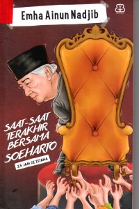 Image of Saat - saat terakhgir bersama soeharto (2,5 Jam di istana)