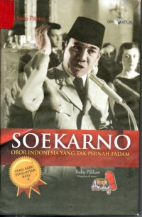 Image of Soekarno : Obor Indonesia Yang Tak Pernah Padam