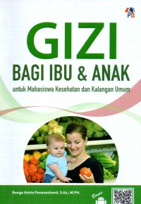 Image of Gizi Bagi Ibu & Anak untuk Mahasiswa Kesehatan dan Kalangan Umum