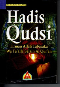 Image of Hadis Qudsi : Firman Allah Tabaraka Wa Ta Alla Selain Al Quran