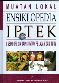 Image of Muatan Lokal Ensiklopedia Iptek (Ensiklopedia Sains untuk Pelajar dan Umum)