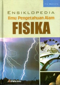 Image of Ensiklopedia : Ilmu Pengetahuan Alam FISIKA