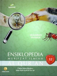 Image of Ensiklopedia Mukjizat Ilmiah Al - Qur'an 12 : Fakta Sains Modern atas Ayat - Ayat Al- Qur'an ( Keajaiban Nyamuk )